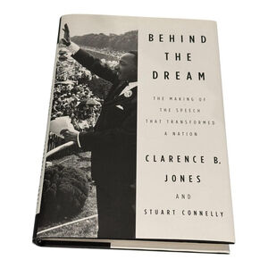 Behind the Dream: Making of the Speech Hardcover Jones Connelly Palgrave 2011